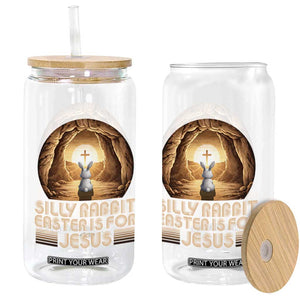 Silly Rabbit Easter Is For Jesus Glass Can Christian Jesus Easter TS14 Print Your Wear