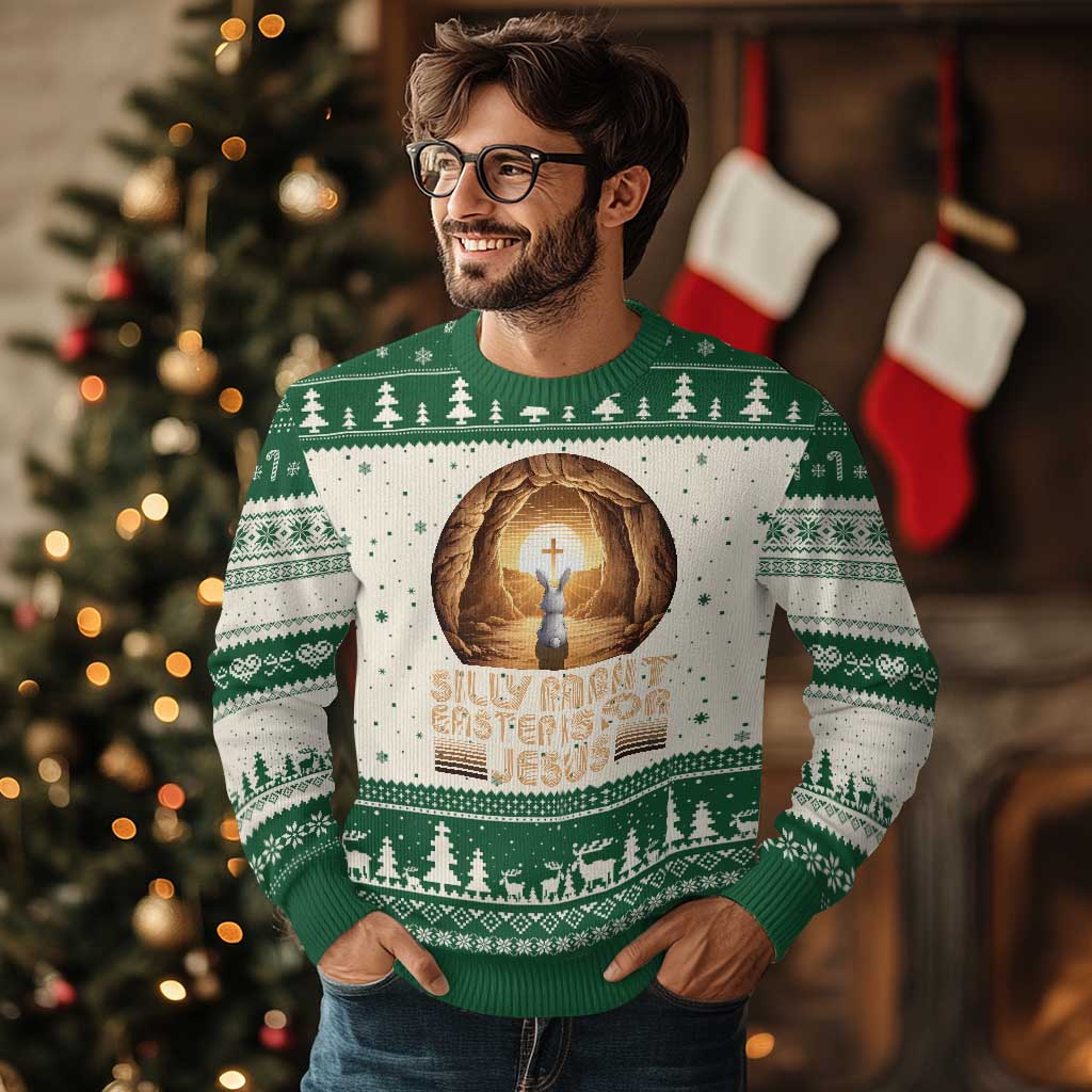 Silly Rabbit Easter Is For Jesus Ugly Christmas Sweater Christian Jesus Easter TS14 Beige Green Print Your Wear