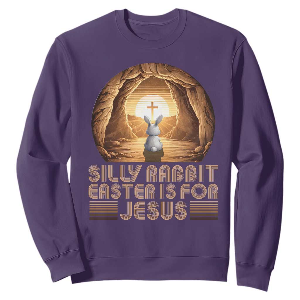 Silly Rabbit Easter Is For Jesus Sweatshirt Christian Jesus Easter TS14 Purple Print Your Wear