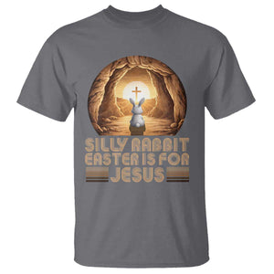 Silly Rabbit Easter Is For Jesus T Shirt Christian Jesus Easter TS14 Charcoal Print Your Wear