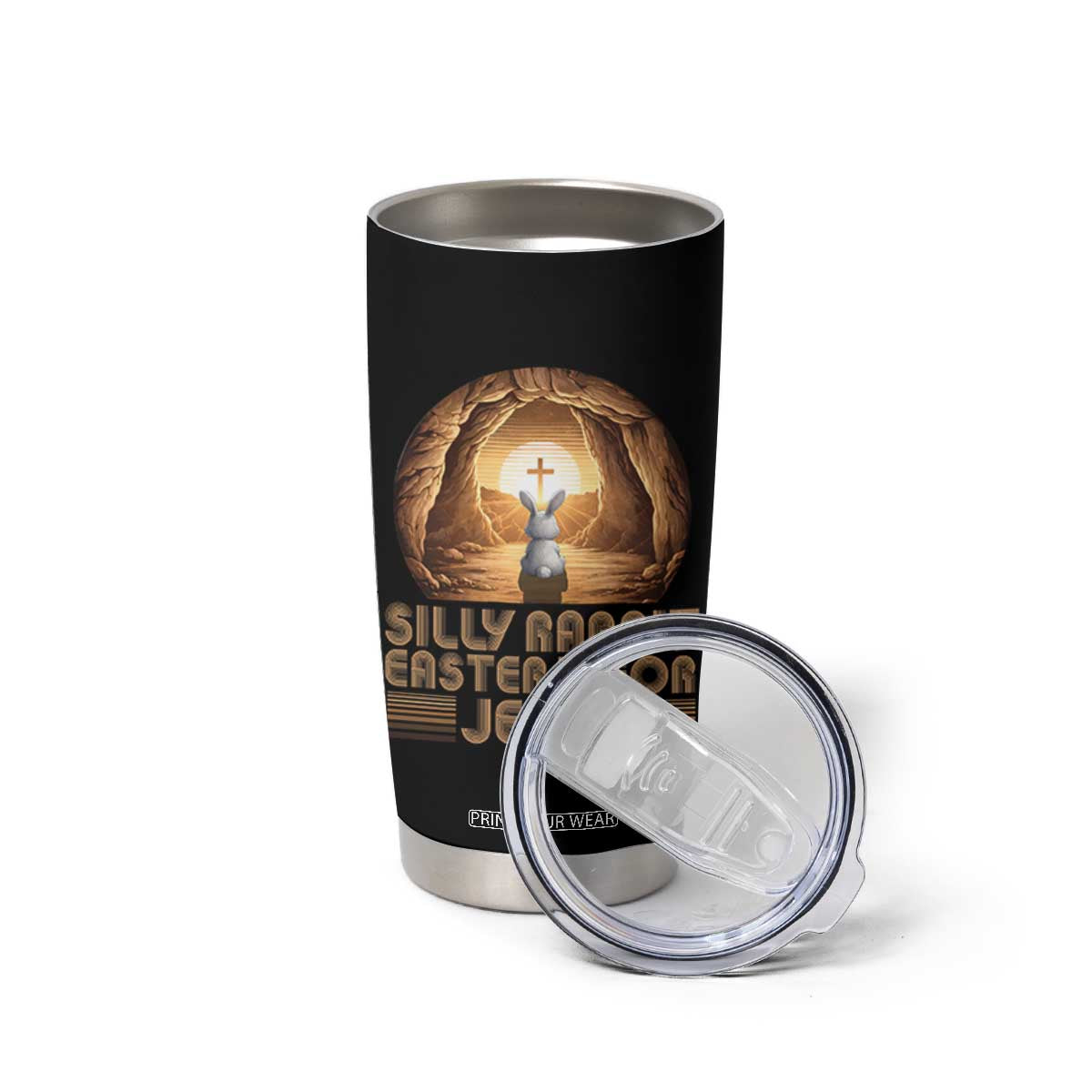 Silly Rabbit Easter Is For Jesus Tumbler Cup Christian Jesus Easter TS14 Print Your Wear