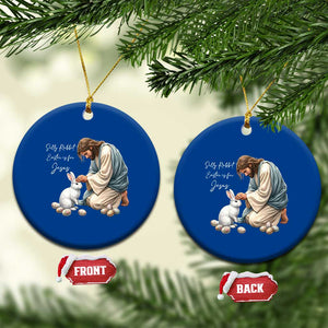 Silly Rabbit Easter Is For Jesus Ceramic Ornament Christian Easter Religious TS14 1pc Blue Print Your Wear
