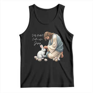 Silly Rabbit Easter Is For Jesus Tank Top Christian Easter Religious TS14 Black Print Your Wear