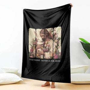 Silly Rabbit Easter Is For Jesus Throw Blanket Christian Jeusus Floral Easter TS14 Print Your Wear