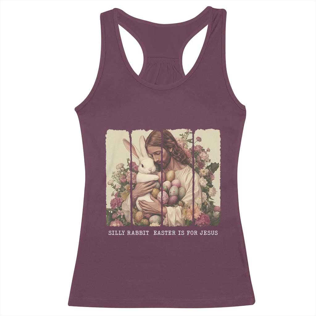 Silly Rabbit Easter Is For Jesus Racerback Tank Top Christian Jeusus Floral Easter TS14 Maroon Print Your Wear