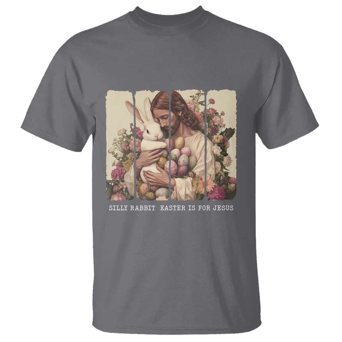 Silly Rabbit Easter Is For Jesus T Shirt Christian Jeusus Floral Easter TS14 Charcoal Print Your Wear