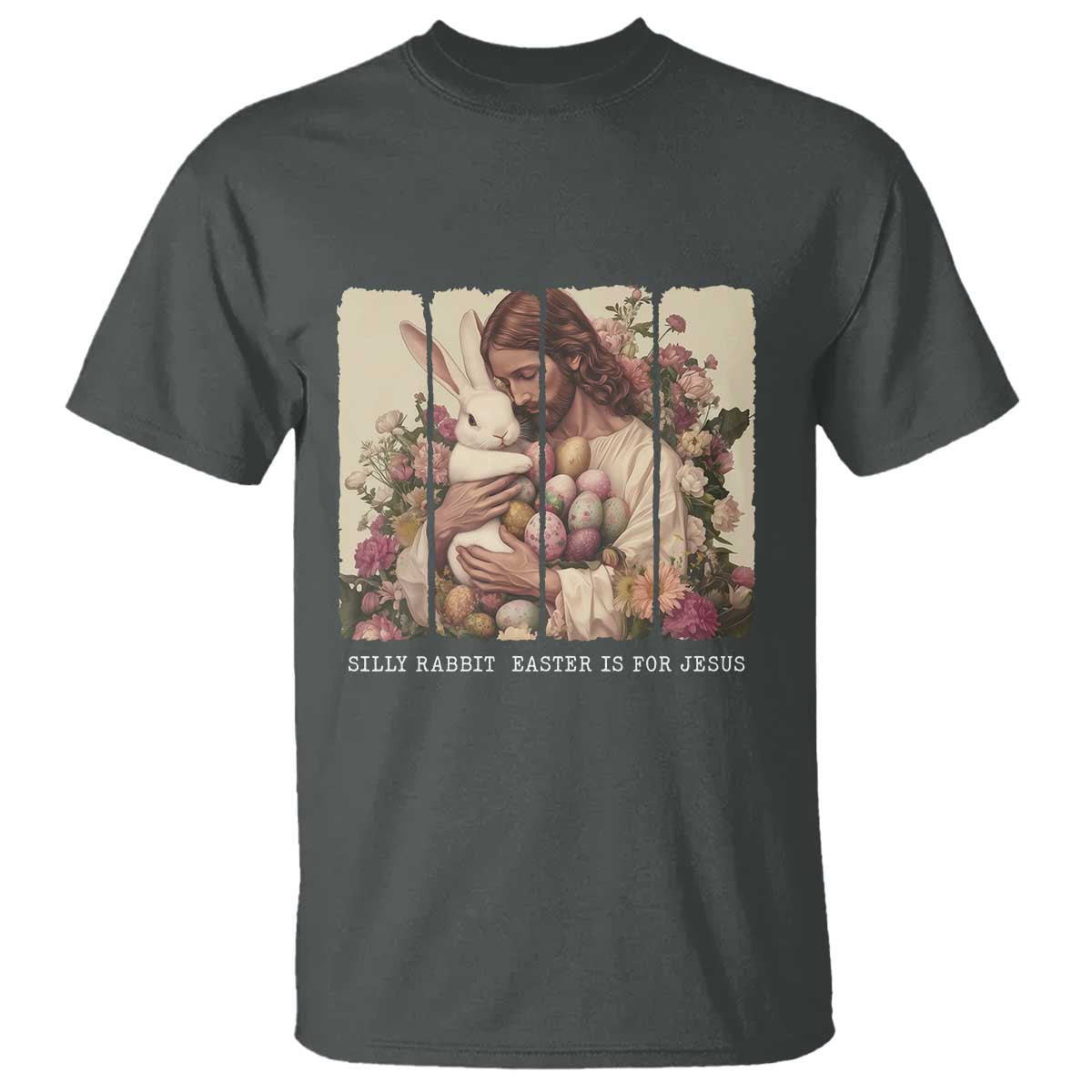 Silly Rabbit Easter Is For Jesus T Shirt Christian Jeusus Floral Easter TS14 Dark Heather Print Your Wear