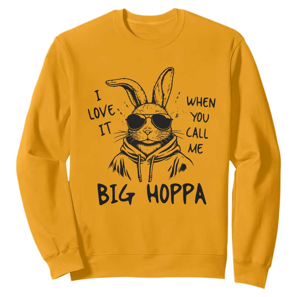 I Love It When You Call Me Big Hoppa Sweatshirt Funny Easter Bunny Kids TS14 Gold Print Your Wear