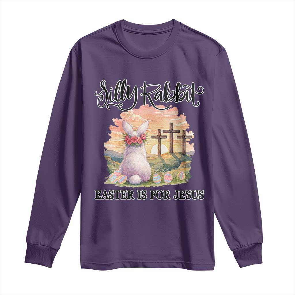 Silly Rabbit Easter Is For Jesus Long Sleeve Shirt Christian Easter TS14 Purple Print Your Wear
