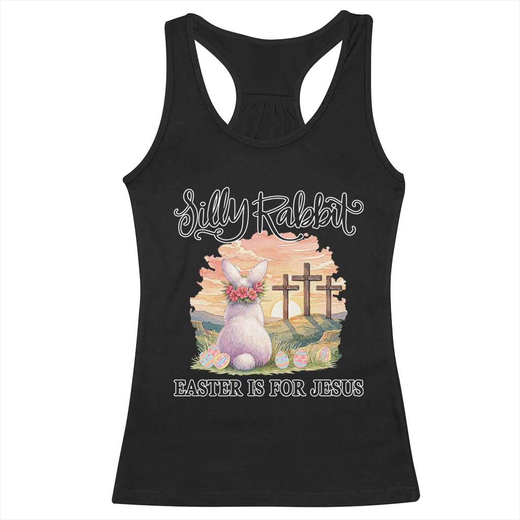 Silly Rabbit Easter Is For Jesus Racerback Tank Top Christian Easter TS14 Black Print Your Wear