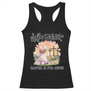 Silly Rabbit Easter Is For Jesus Racerback Tank Top Christian Easter TS14 Black Print Your Wear