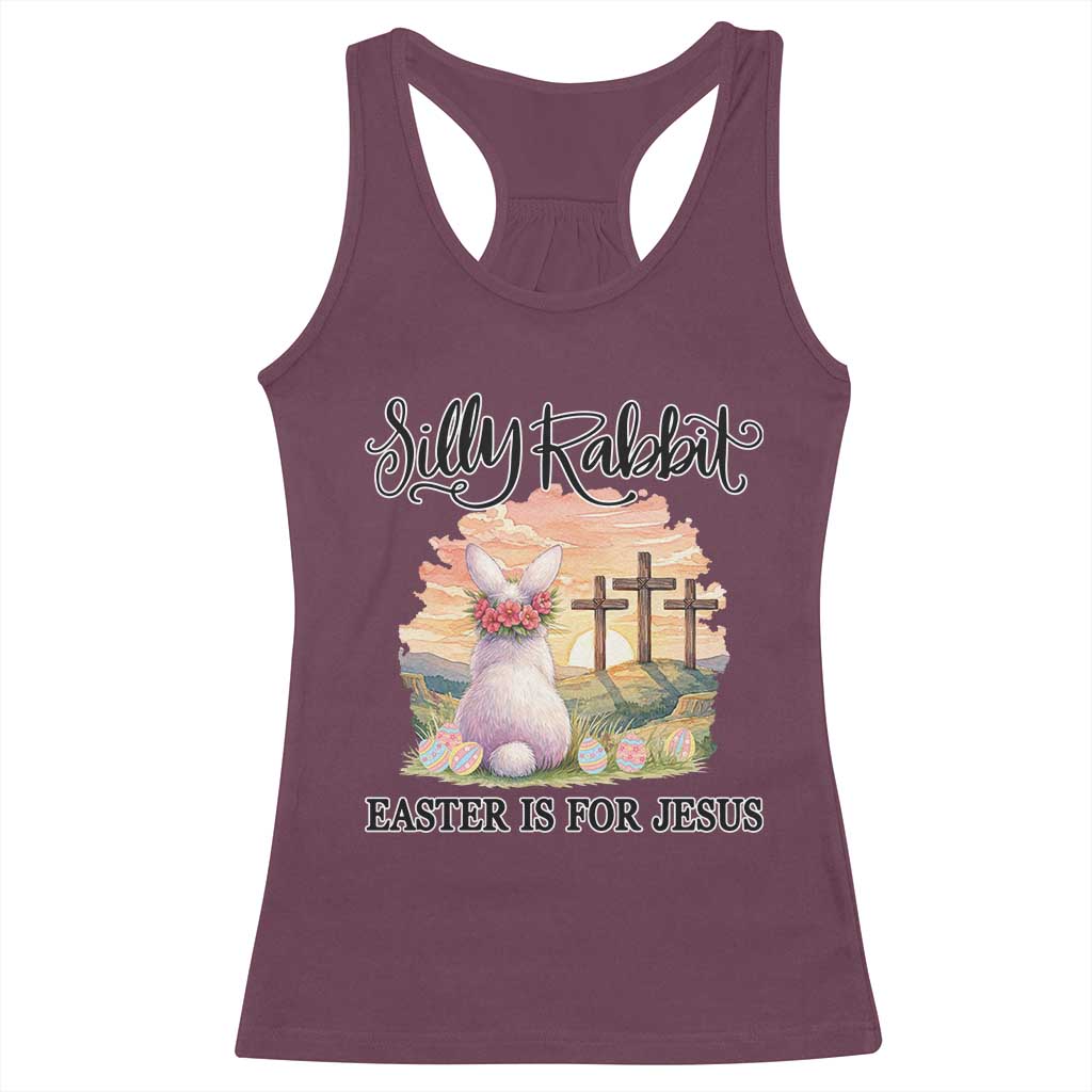Silly Rabbit Easter Is For Jesus Racerback Tank Top Christian Easter TS14 Maroon Print Your Wear