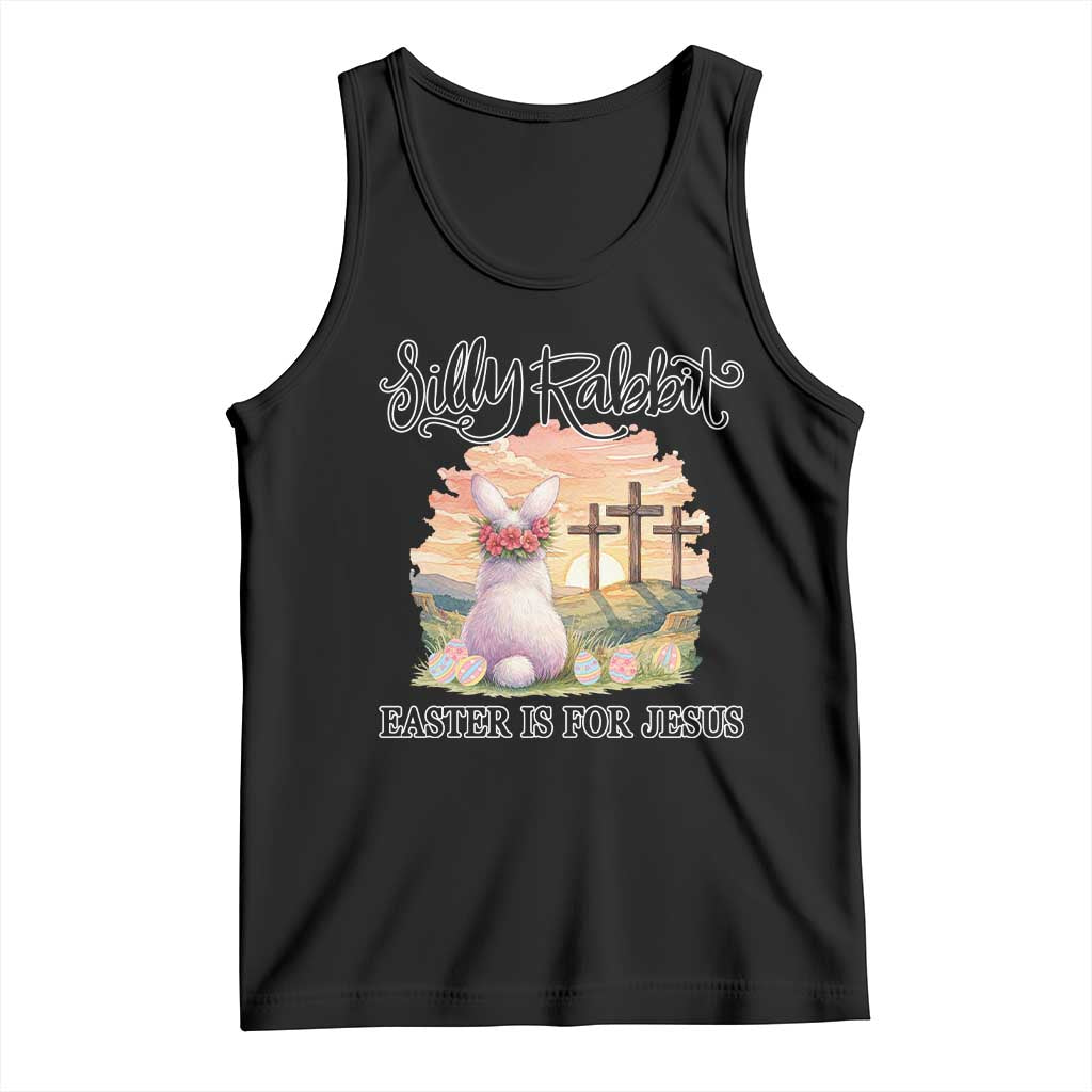 Silly Rabbit Easter Is For Jesus Tank Top Christian Easter TS14 Black Print Your Wear