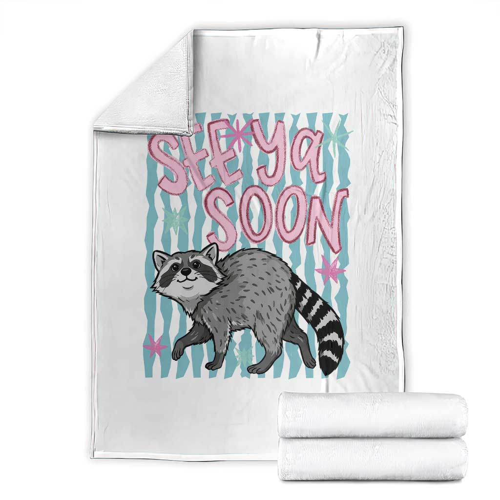 See Ya Soon Raccoon Throw Blanket Funny Last Day of School TS14 White Print Your Wear