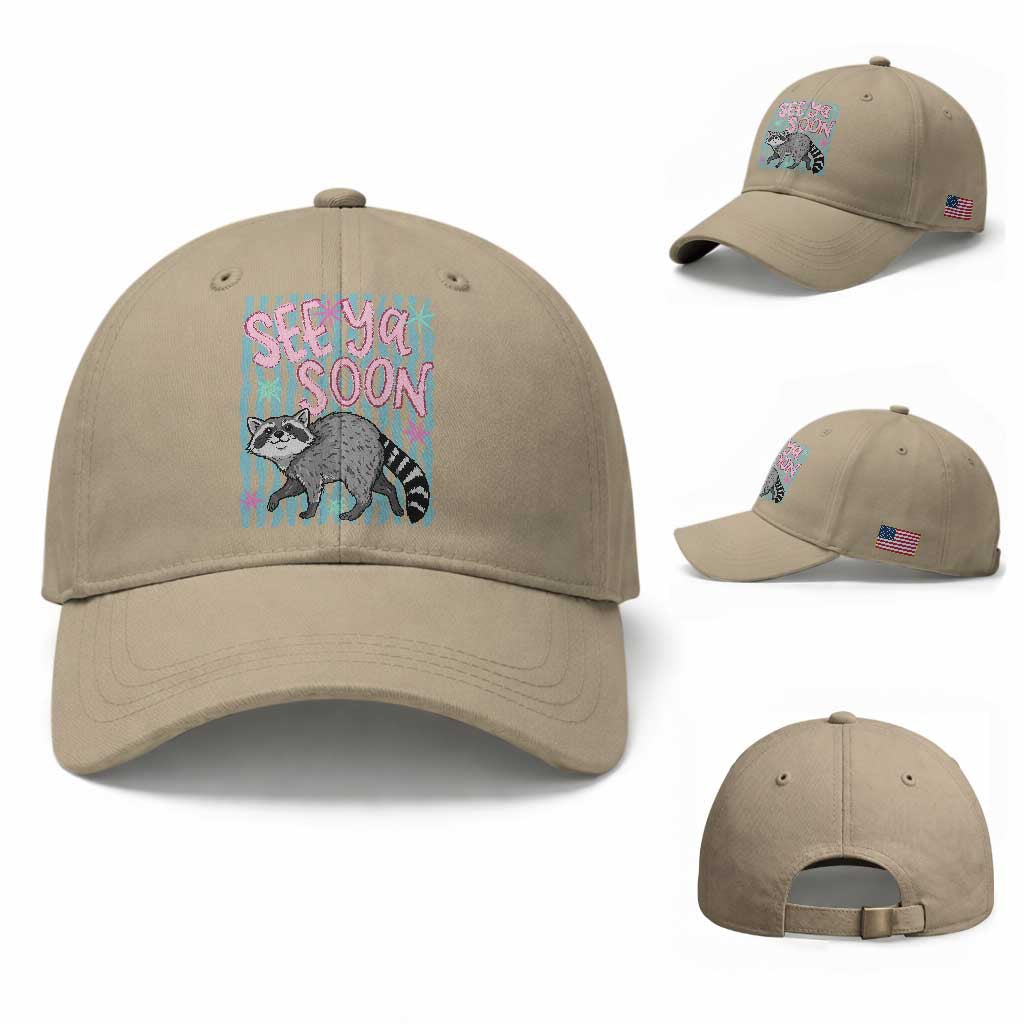 See Ya Soon Raccoon Baseball Cap Funny Last Day of School TS14 Baseball Cap Universal Fit Khaki Print Your Wear
