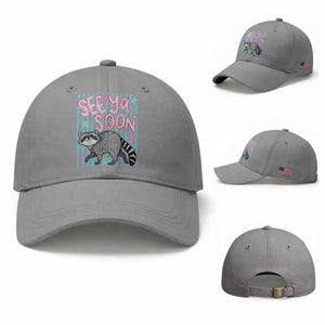 See Ya Soon Raccoon Baseball Cap Funny Last Day of School TS14 Baseball Cap Universal Fit Sport Gray Print Your Wear