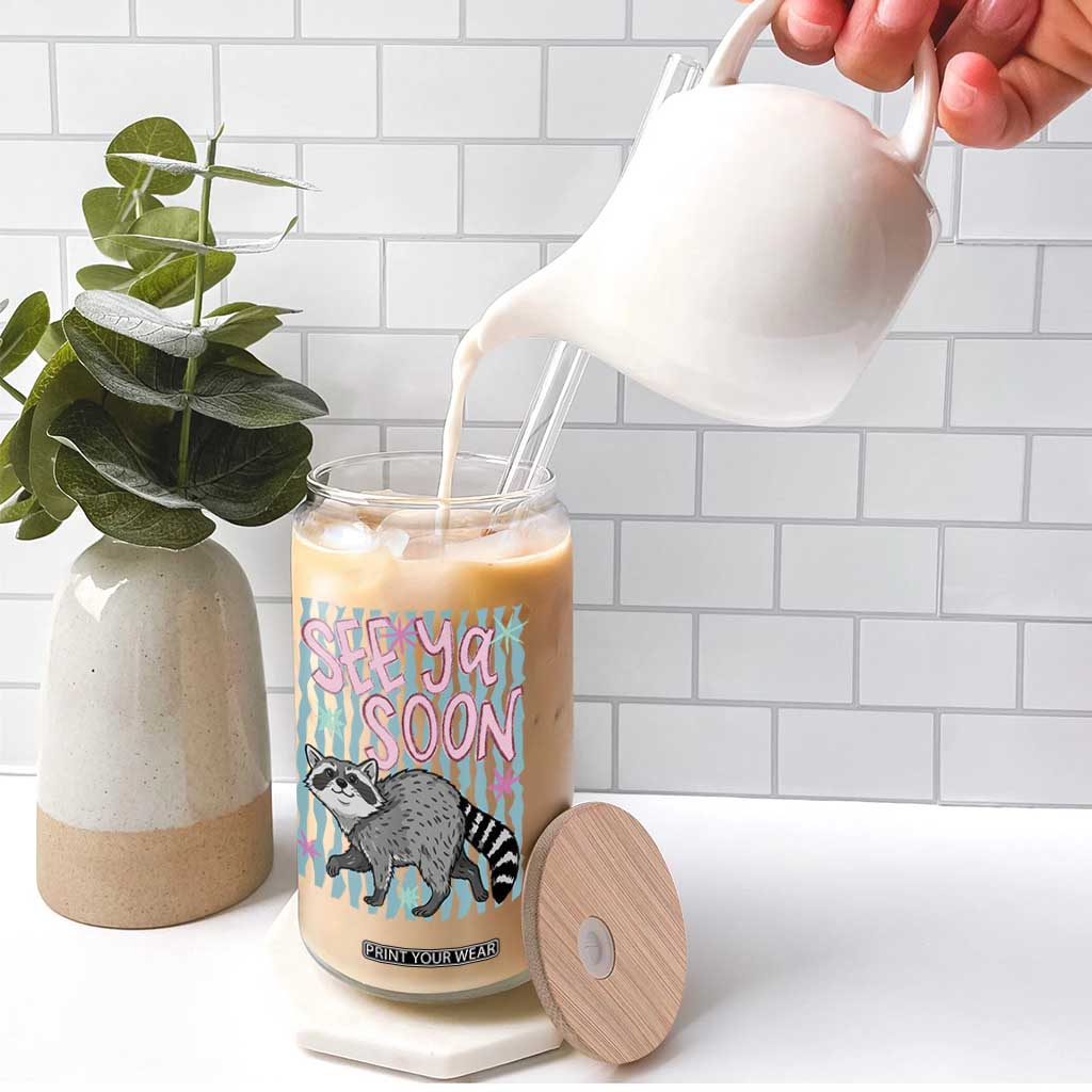 See Ya Soon Raccoon Glass Can Funny Last Day of School TS14 Print Your Wear