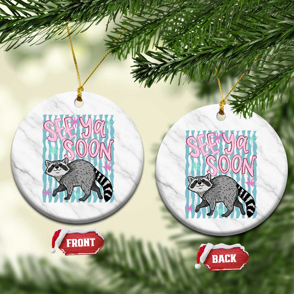 See Ya Soon Raccoon Ceramic Ornament Funny Last Day of School TS14 1pc White Marble Print Your Wear