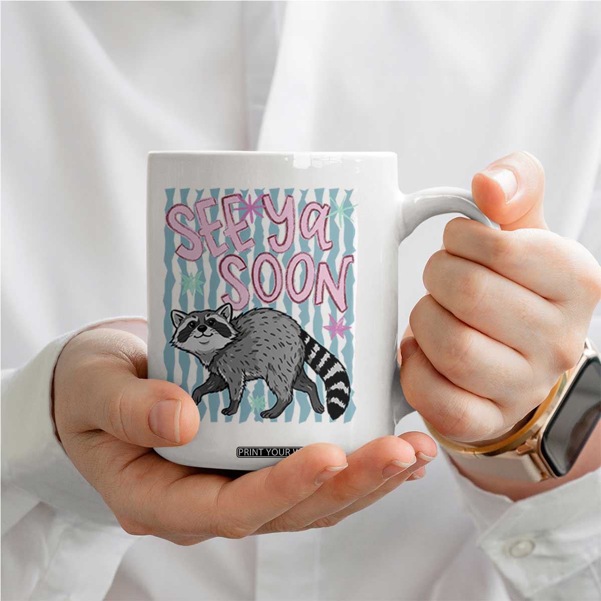 See Ya Soon Raccoon Coffee Mug Funny Last Day of School TS14 Print Your Wear
