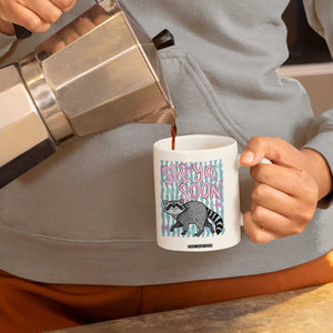 See Ya Soon Raccoon Coffee Mug Funny Last Day of School TS14 Print Your Wear