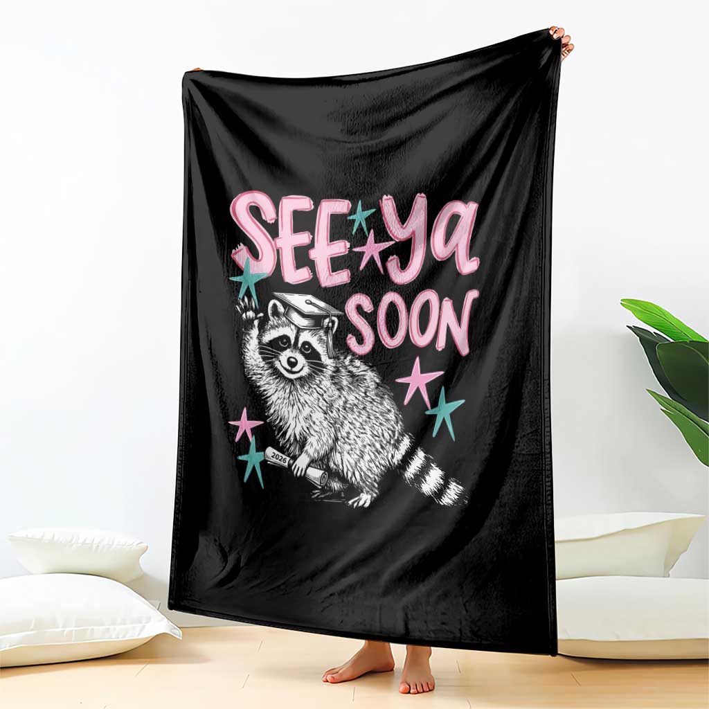 Funny Raccoon Graduation Throw Blanket Senior Grad 2026 See Ya Soon TS14 Print Your Wear