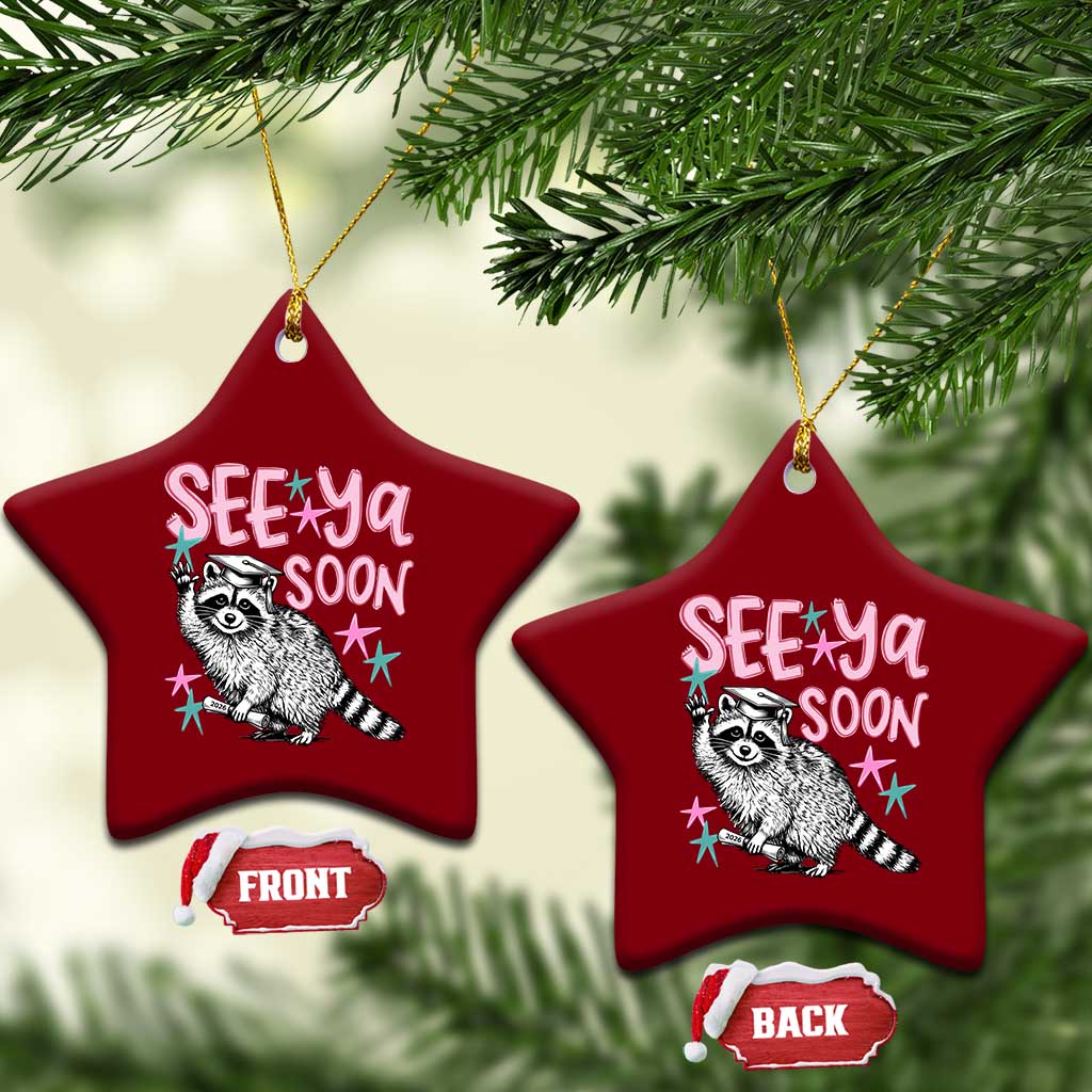Funny Raccoon Graduation Ceramic Ornament Senior Grad 2026 See Ya Soon TS14 Print Your Wear
