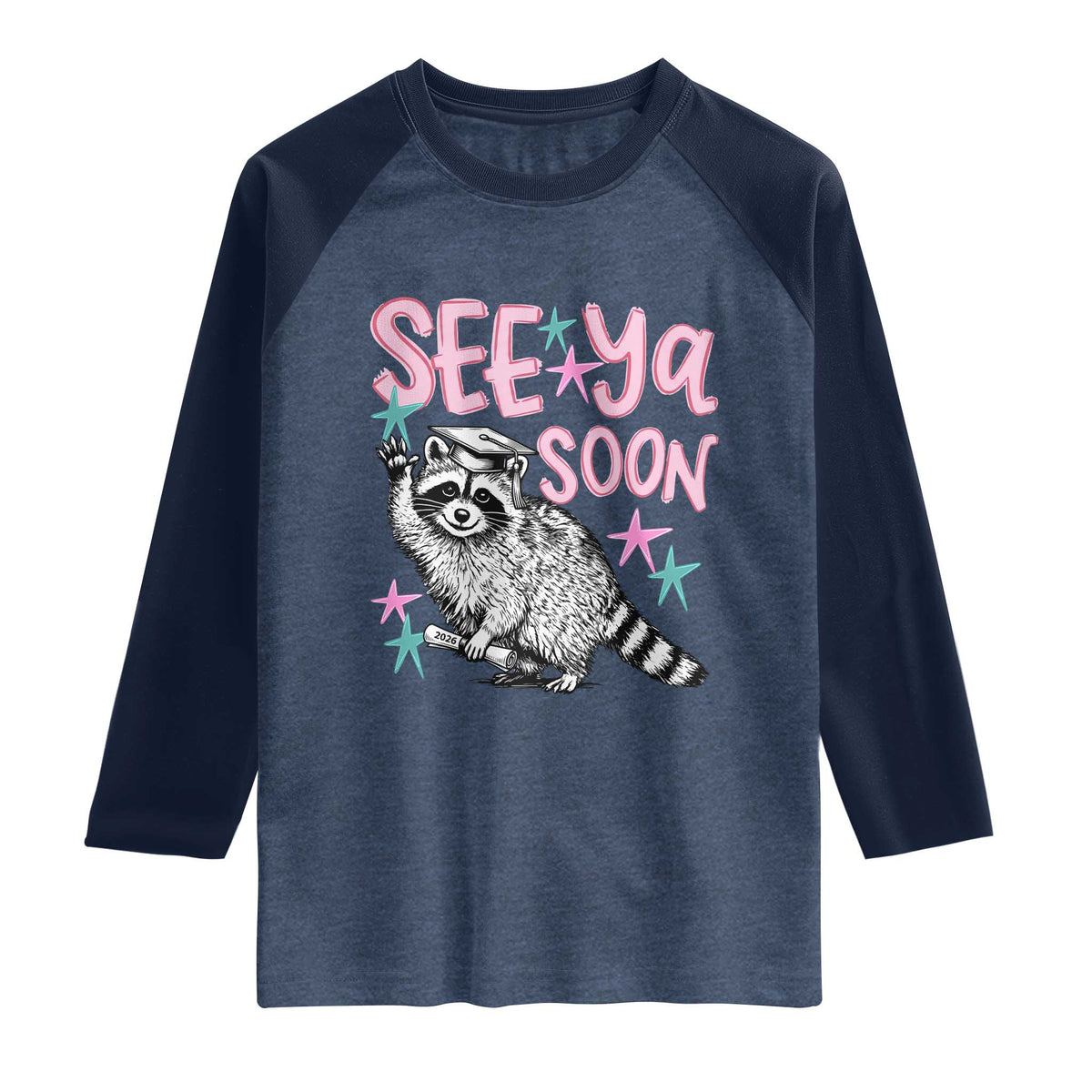 Funny Raccoon Graduation Raglan Shirt Senior Grad 2026 See Ya Soon TS14 Heather Denim Navy Print Your Wear