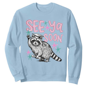 Funny Raccoon Graduation Sweatshirt Senior Grad 2026 See Ya Soon TS14 Light Blue Print Your Wear