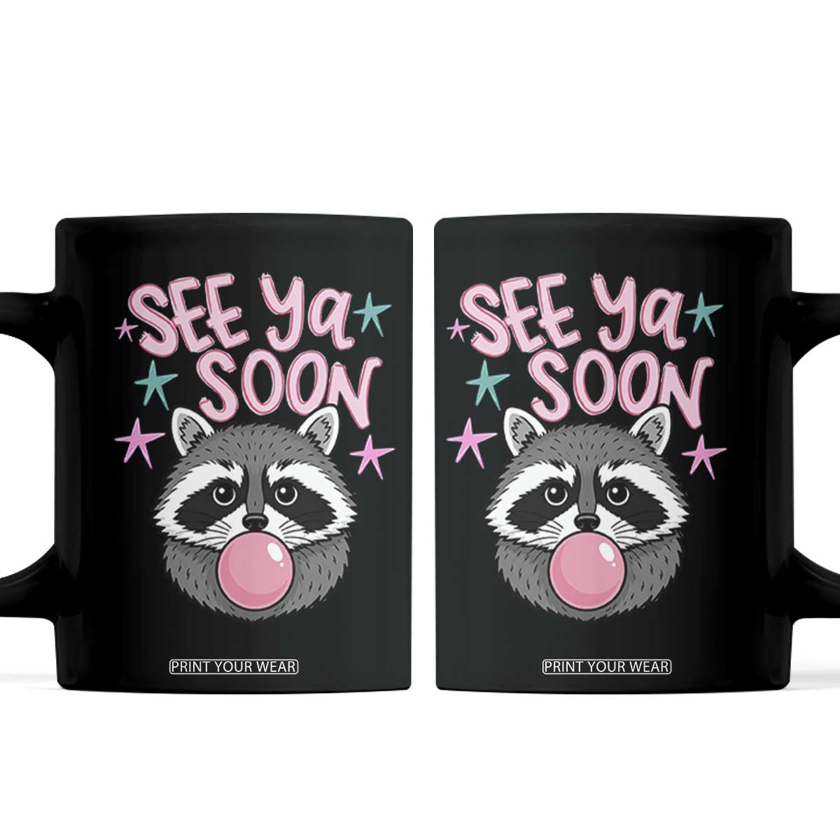 See Ya Soon Coffee Mug Funny Raccoon Summer Last Day Of School TS14 Black Print Your Wear