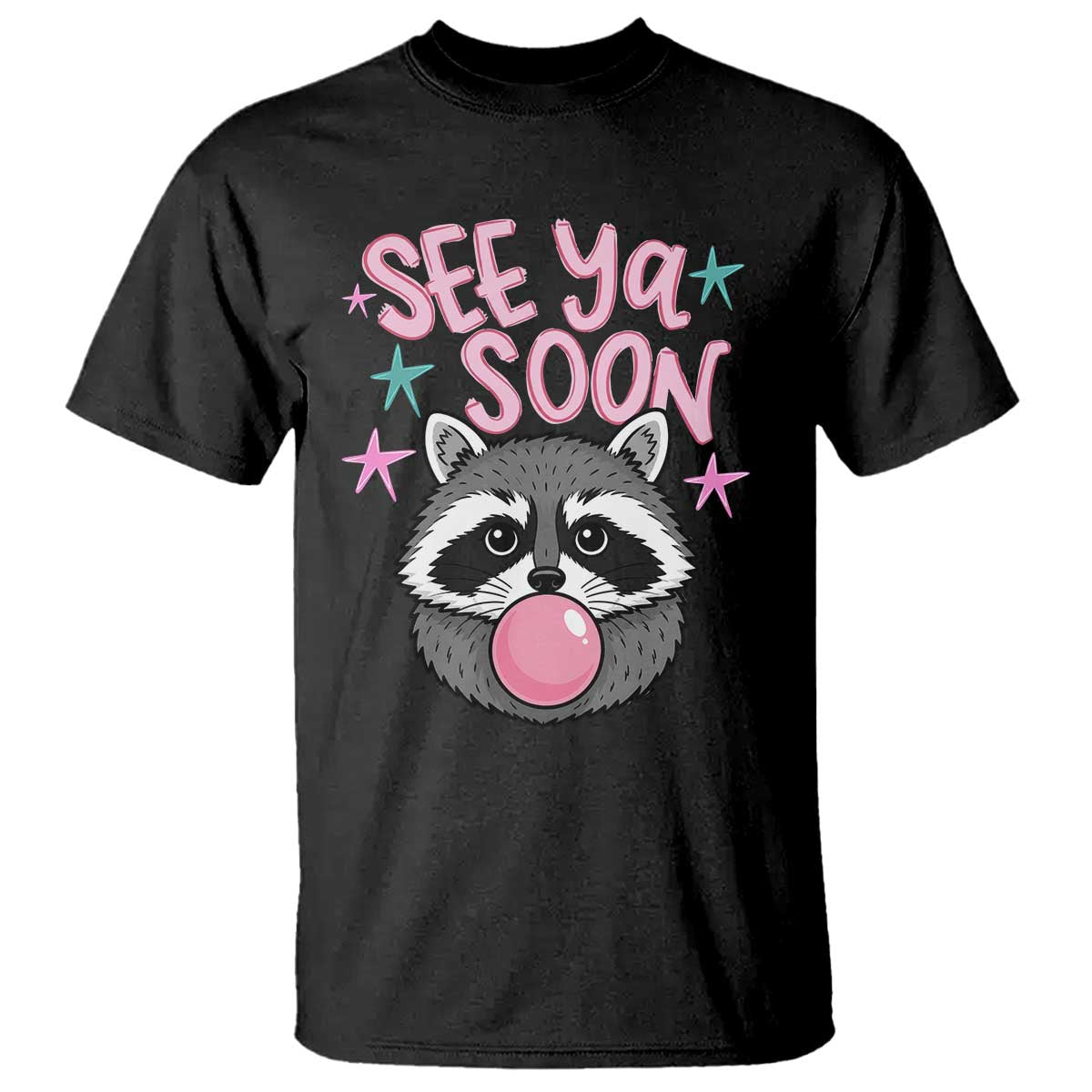 See Ya Soon T Shirt Funny Raccoon Summer Last Day Of School TS14 Black Print Your Wear