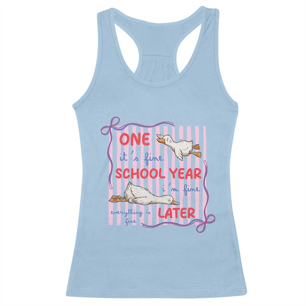 Striped One School Year Later Racerback Tank Top Funny Goose Teacher Summer TS14 Light Blue Print Your Wear