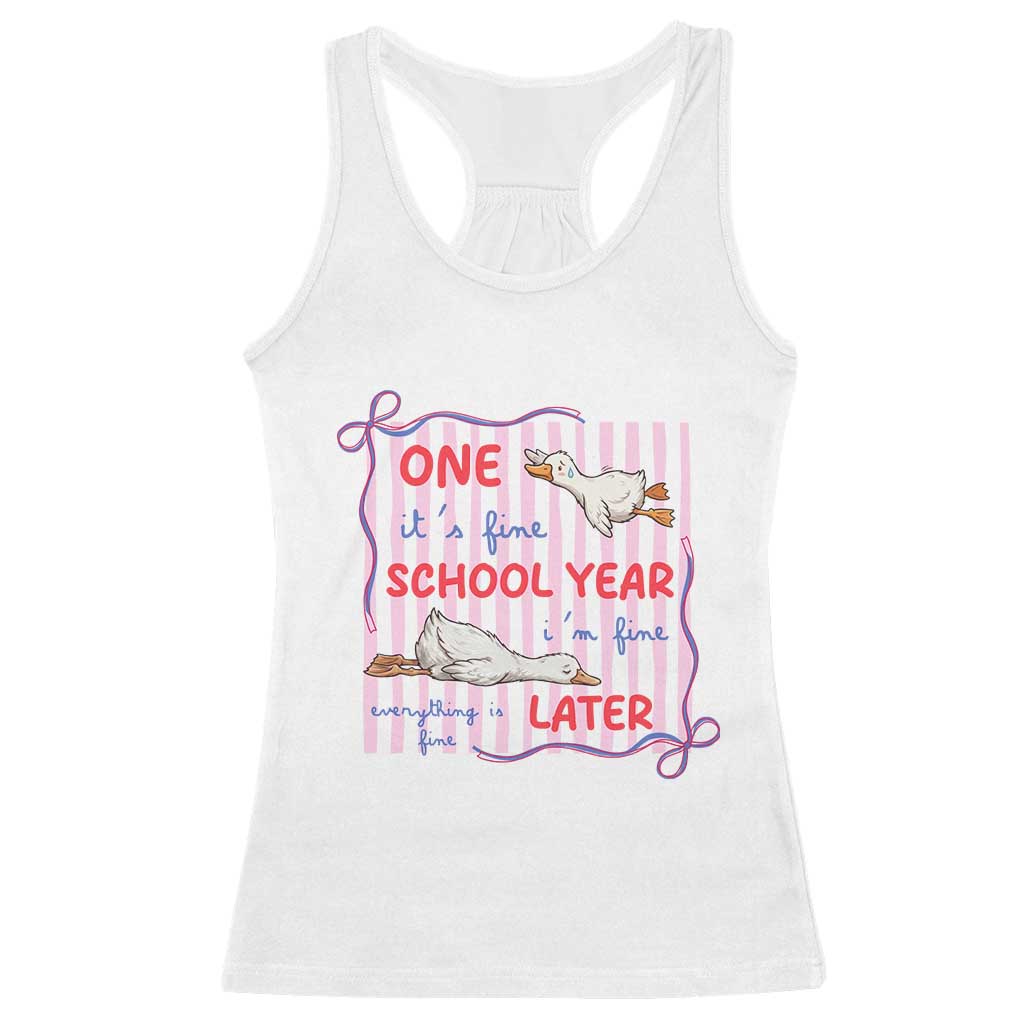 Striped One School Year Later Racerback Tank Top Funny Goose Teacher Summer TS14 White Print Your Wear