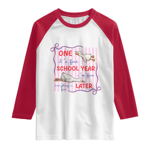 Striped One School Year Later Raglan Shirt Funny Goose Teacher Summer TS14 White Red Print Your Wear