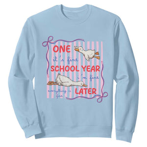 Striped One School Year Later Sweatshirt Funny Goose Teacher Summer TS14 Light Blue Print Your Wear