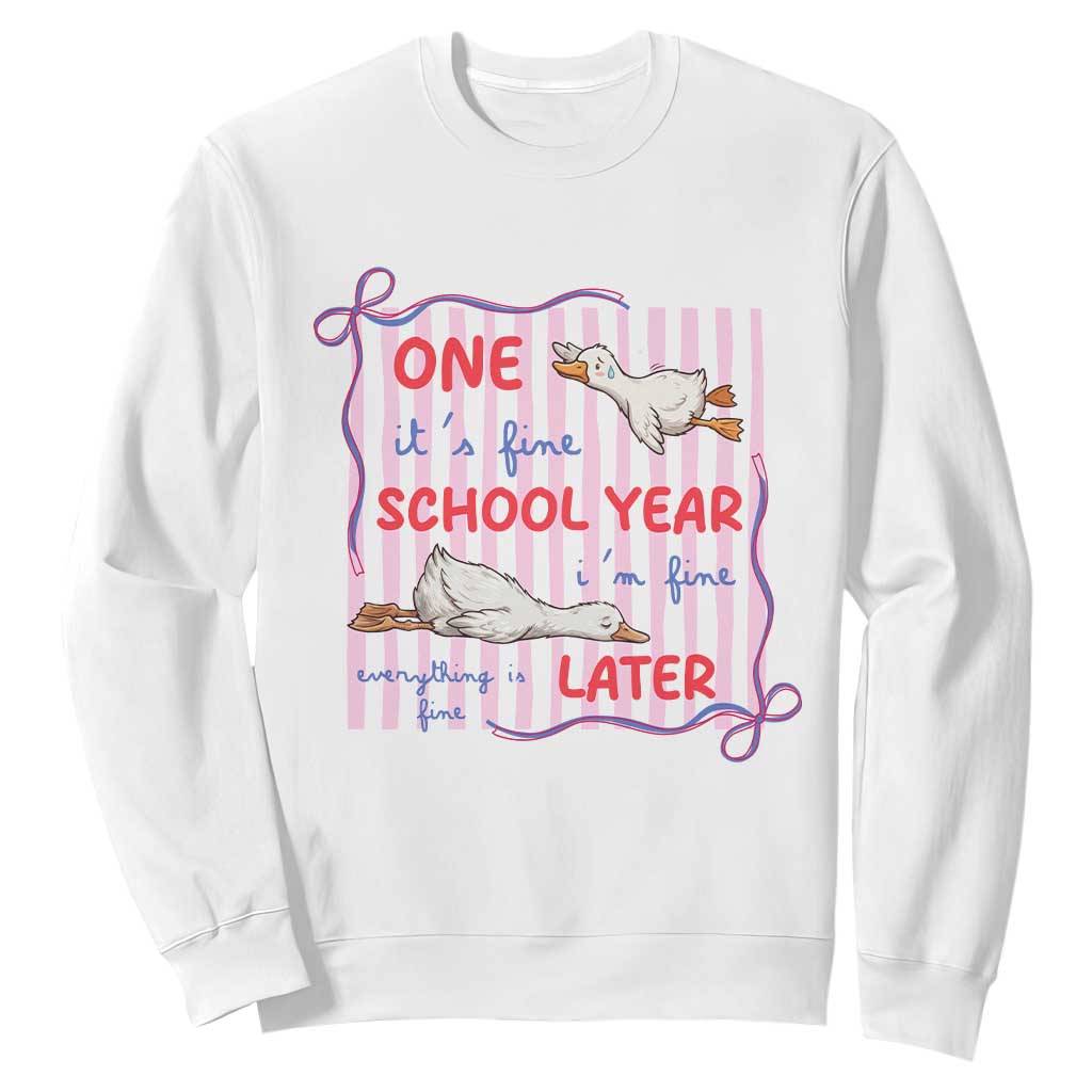 Striped One School Year Later Sweatshirt Funny Goose Teacher Summer TS14 White Print Your Wear
