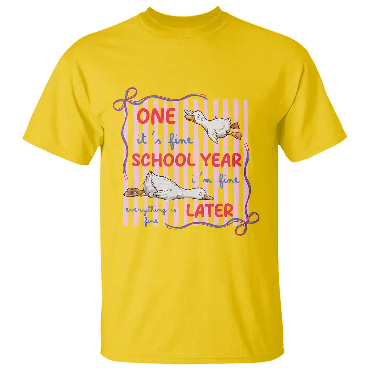 Striped One School Year Later T Shirt Funny Goose Teacher Summer TS14 Daisy Print Your Wear