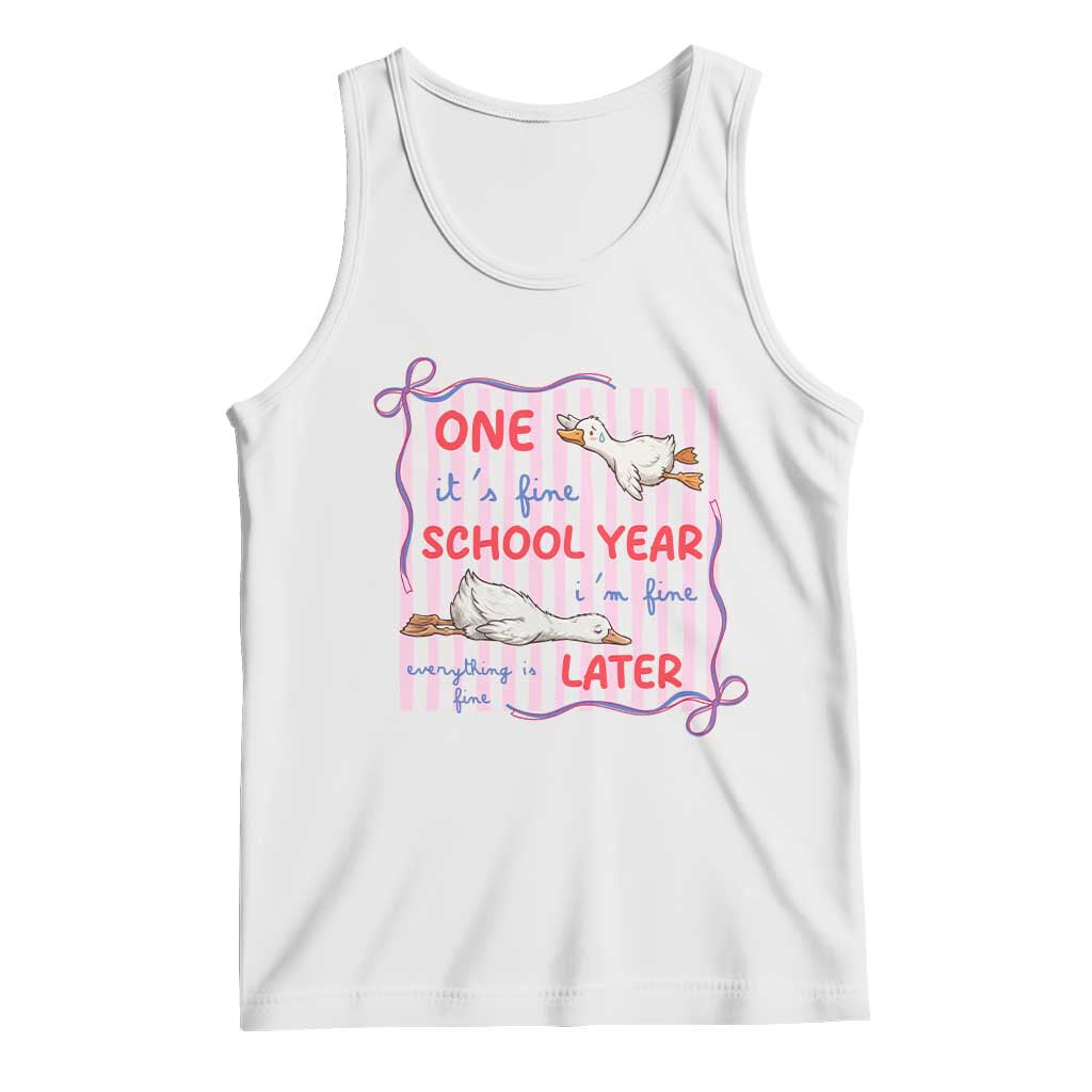 Striped One School Year Later Tank Top Funny Goose Teacher Summer TS14 White Print Your Wear
