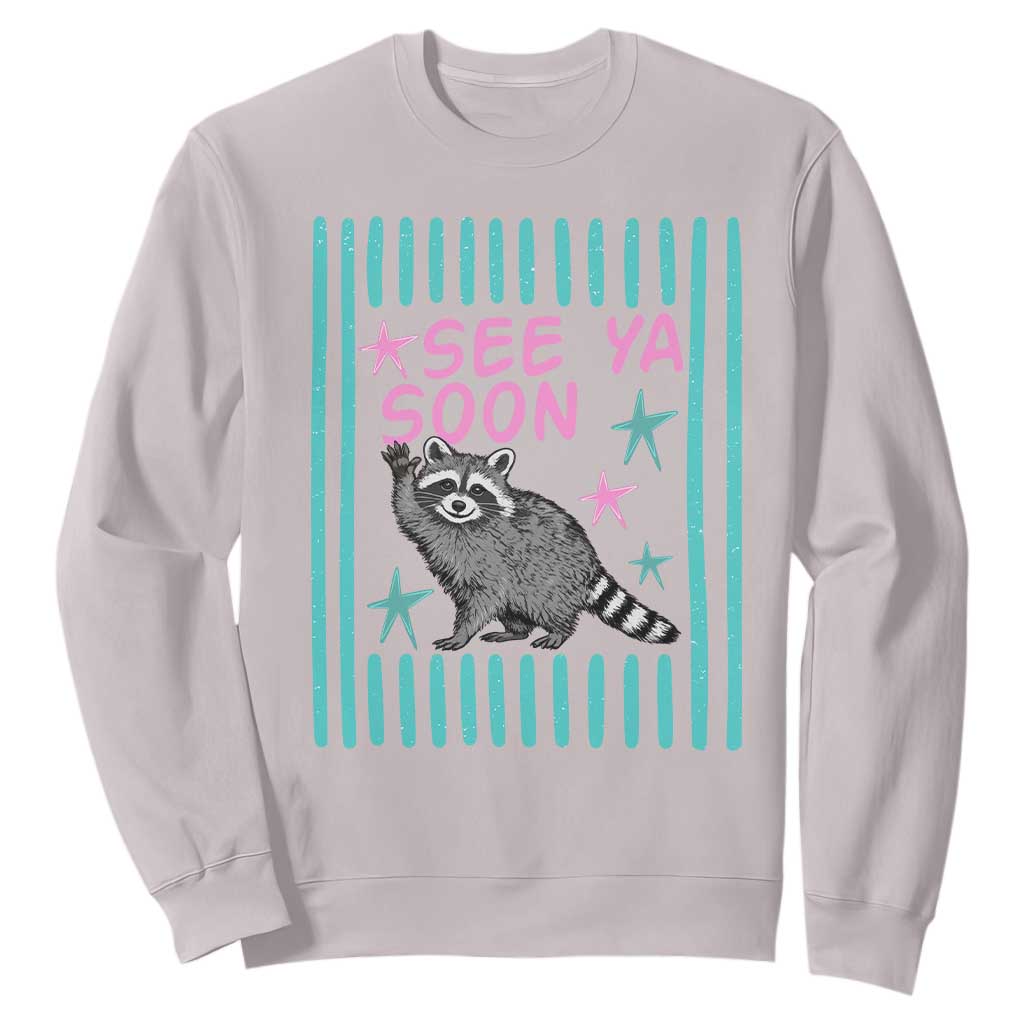 Striped Funny See Ya Soon Racoon Sweatshirt Last Day Of School Teacher TS14 Ice Gray Print Your Wear