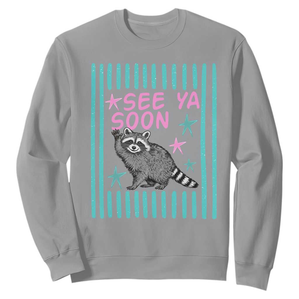 Striped Funny See Ya Soon Racoon Sweatshirt Last Day Of School Teacher TS14 Sport Gray Print Your Wear
