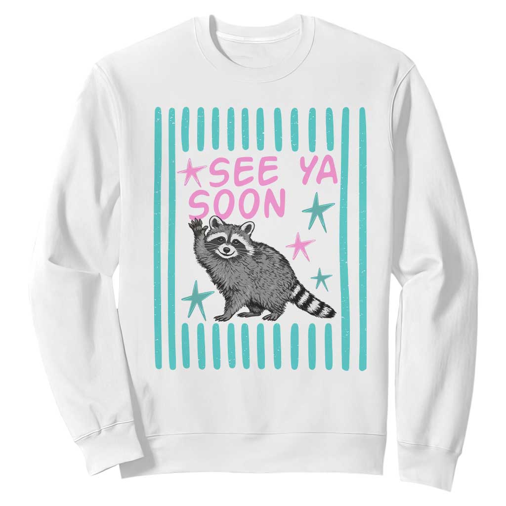 Striped Funny See Ya Soon Racoon Sweatshirt Last Day Of School Teacher TS14 White Print Your Wear