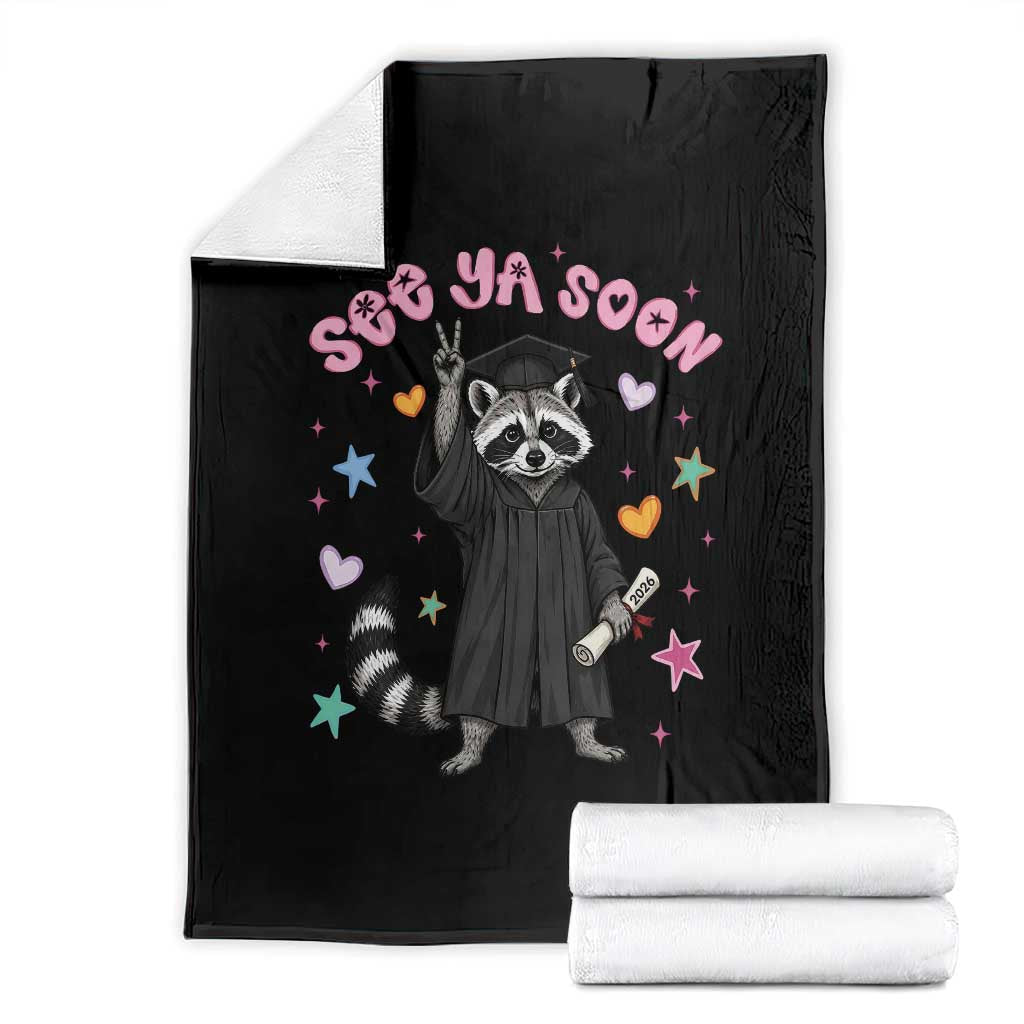 See Ya Soon Raccoon Throw Blanket Funny Raccoon Graduation 2026 TS14 Black Print Your Wear
