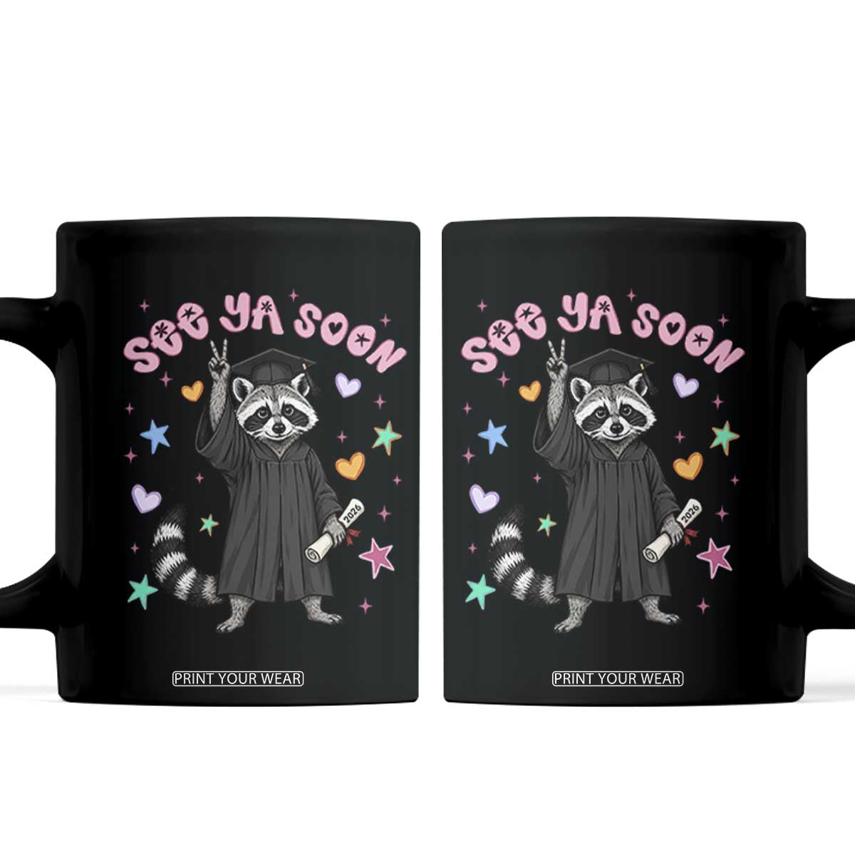 See Ya Soon Raccoon Coffee Mug Funny Raccoon Graduation 2026 TS14 Black Print Your Wear