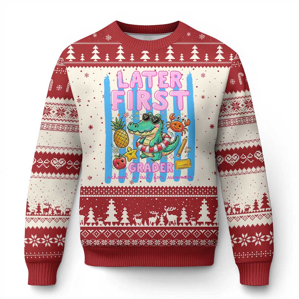 Later First Grader School's Out For Summer Ugly Christmas Sweater Last Day Of School Later Gator Alligator TS14 Beige Red Print Your Wear