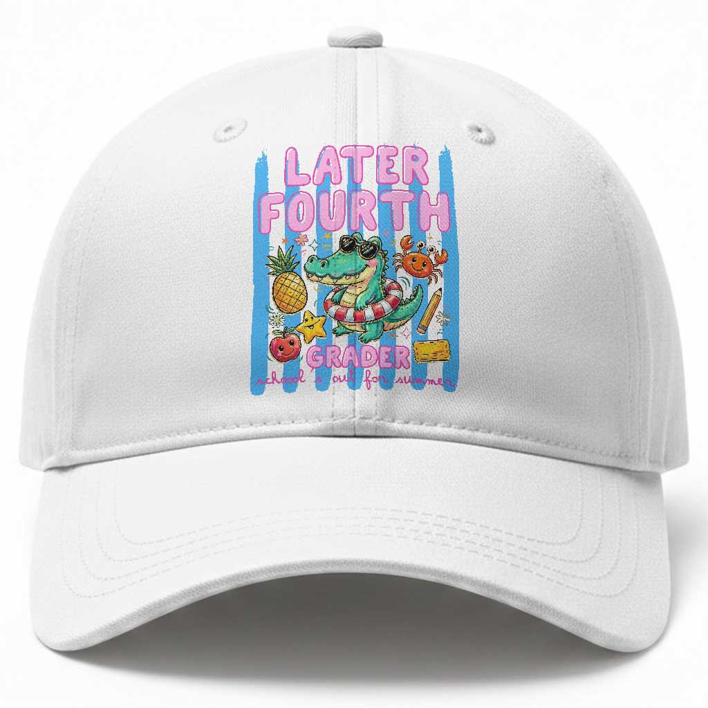 Later Fourth Grader School's Out For Summer Baseball Cap Last Day Of School Later Gator Alligator TS14 Print Your Wear