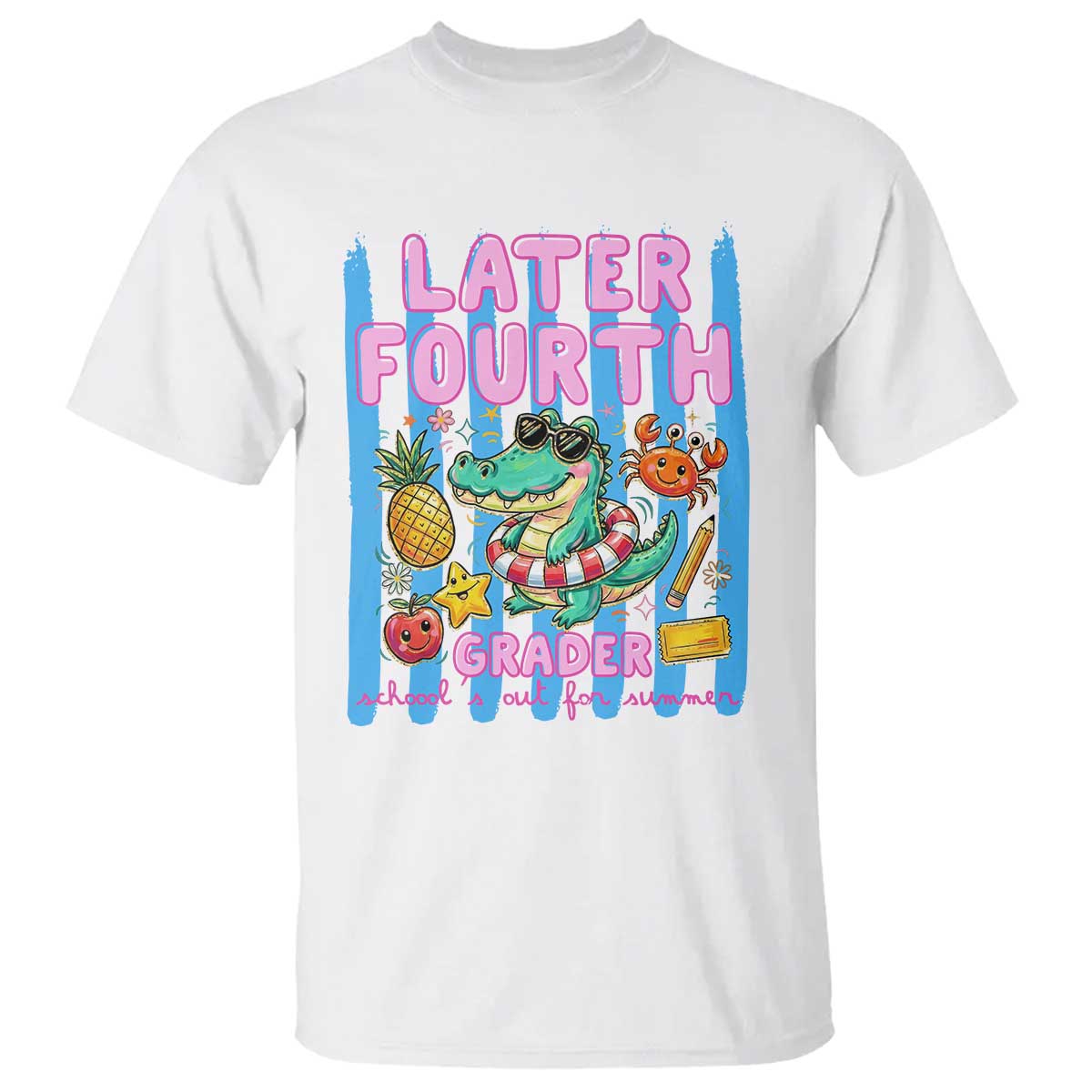 Later Fourth Grader School's Out For Summer T Shirt Last Day Of School Later Gator Alligator TS14 White Print Your Wear