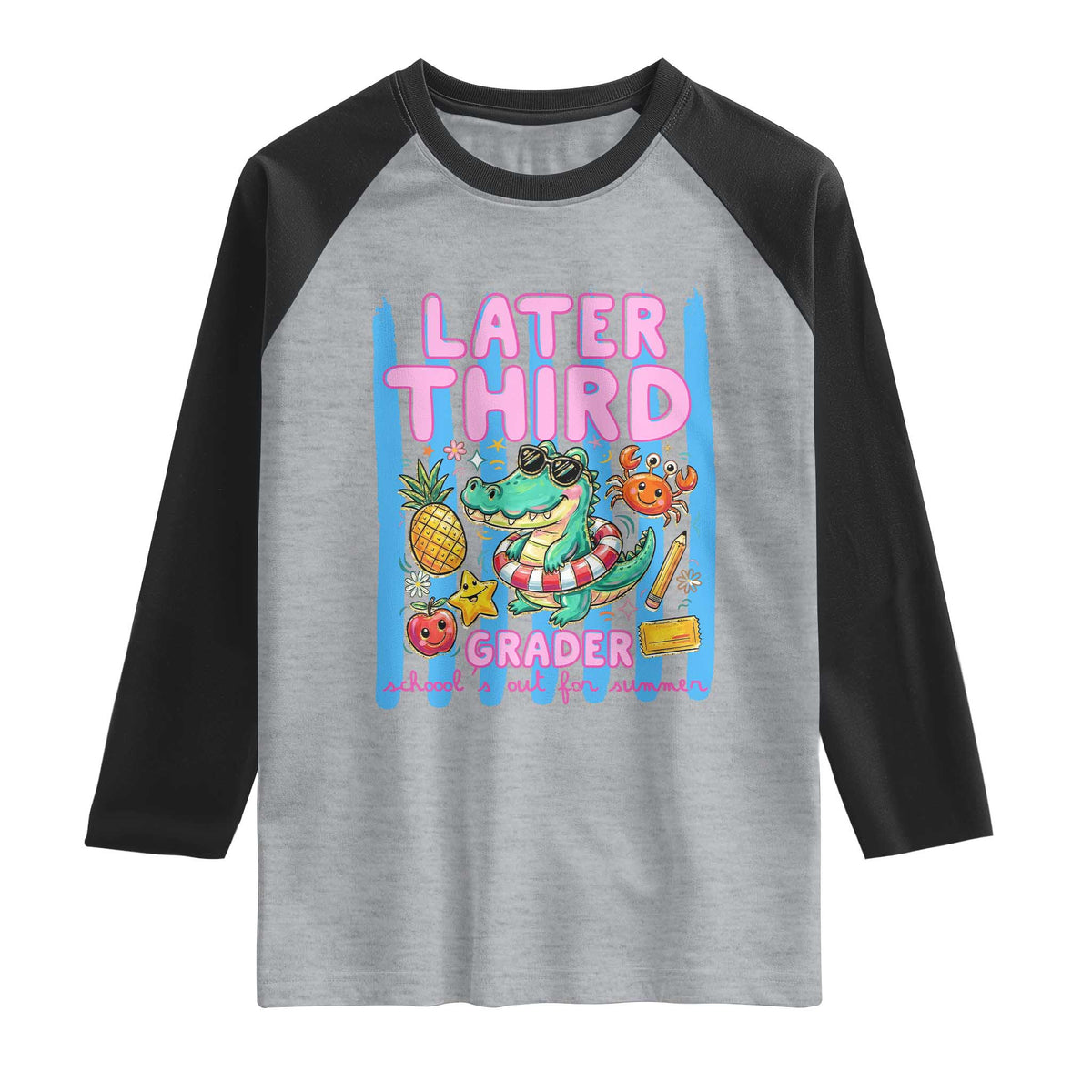 Later Third Grader School's Out For Summer Raglan Shirt Last Day Of School Later Gator Alligator TS14 Heather Gray Black Print Your Wear