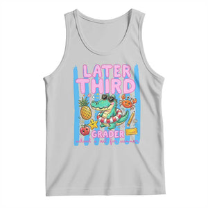 Later Third Grader School's Out For Summer Tank Top Last Day Of School Later Gator Alligator TS14 Ash Print Your Wear