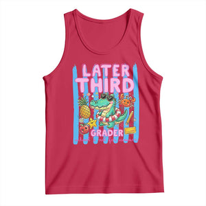 Later Third Grader School's Out For Summer Tank Top Last Day Of School Later Gator Alligator TS14 Red Print Your Wear