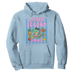 Later Second Grader School's Out For Summer Hoodie Last Day Of School Later Gator Alligator TS14 Light Blue Print Your Wear