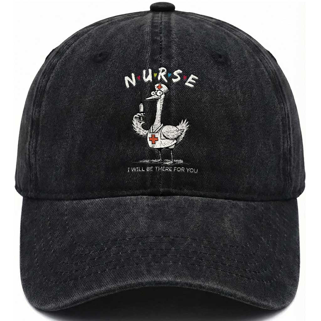 Funny Goose Nurse Washed Cotton Baseball Cap I Will Be There For You Nursing Lovers Humor TS14 Washed Cap Universal Fit Black Print Your Wear